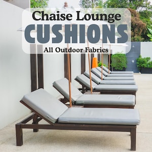 Chaise Lounge Cushions – 3&quot; Thick Sunbrella Outdoor Sun Lounger Pads – Custom Patio Lounging Cushion – Water-Resistant Fabric