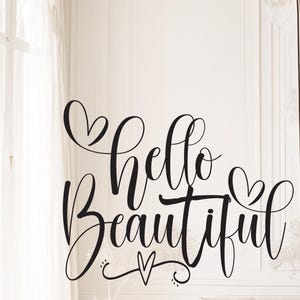 Hallo mooie SVG, motiverende zelfliefde, liefde Svg, inspirerende Svg, png, dxf, eps