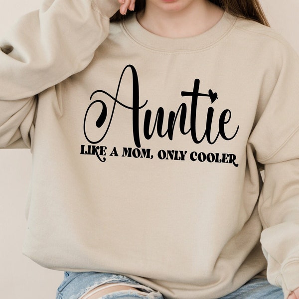 Auntie Like Mom , Only Cooler svg/ Aunt svg/ Auntie Shirt/ Best Auntie,/ digital file Silhouette Cricut/ PNG< DXF /EPS