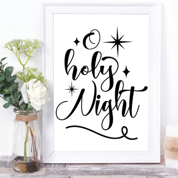 O Holy Night Svg, Christmas Svg, Holiday Svg, Christmas Sign Svg