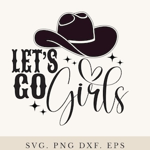 Let's Go Girls Cowboy Hat Svg, Western Clipart (Digital Download)