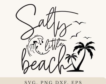 Salty Little Beach SVG, Summer Shirt Design (Digital Files)