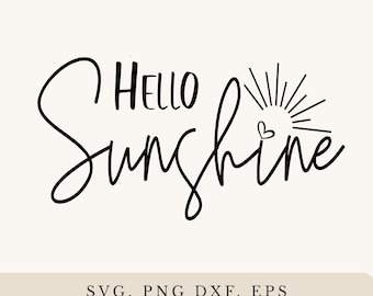 Hello Sunshine SVG, Summer Quote (Digital Download)