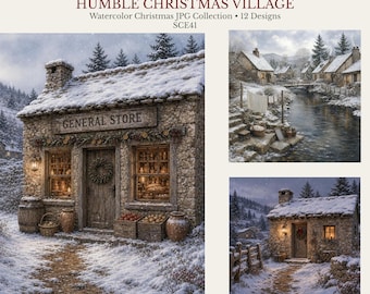May include: A digital collection titled HUMBLE CHRISTMAS VILLAGE Watercolor Christmas JPG Collection 12 Designs SCE41 featuring three snowy scenes of stone buildings, including a general store with produce crates and a riverside village.