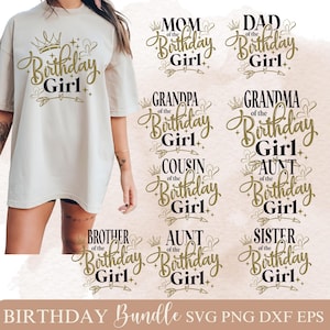 Bundle anniversaire fille anniversaire famille chemise SVG cadeau SVG pour fille anniversaire Svg chemises assorties fichiers coupés Cricut Silhouette Svg Png Dxf Eps