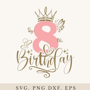 8. Geburtstag SVG, Mädchen Geburtstag Schnittdateien (Digital Download)