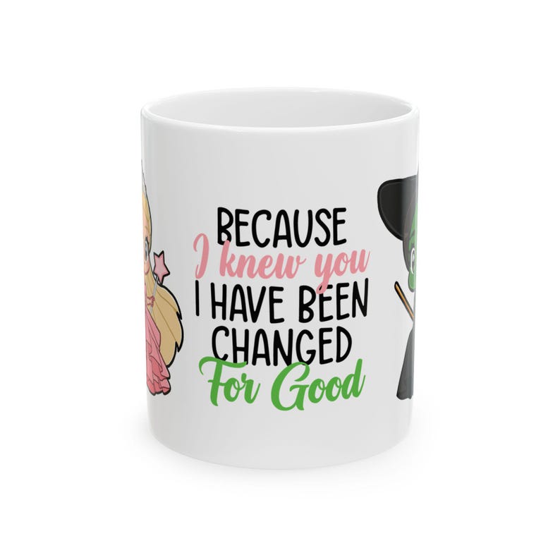 Musical Coffee Mug, Wicked Mug, Perfect for Broadway Fans Gift, Broadway Coffee Cup, Wicked, Glinda, Elphaba, For Good, Musical, Theatre image 8