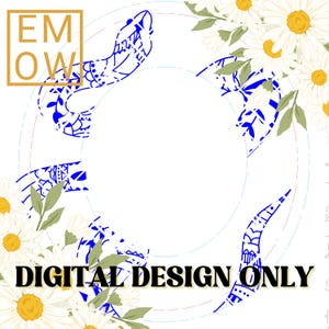May include: A digital design featuring a blue snake with a floral pattern, surrounded by white daisies with yellow centers. The text "DIGITAL DESIGN ONLY" is at the bottom of the image.