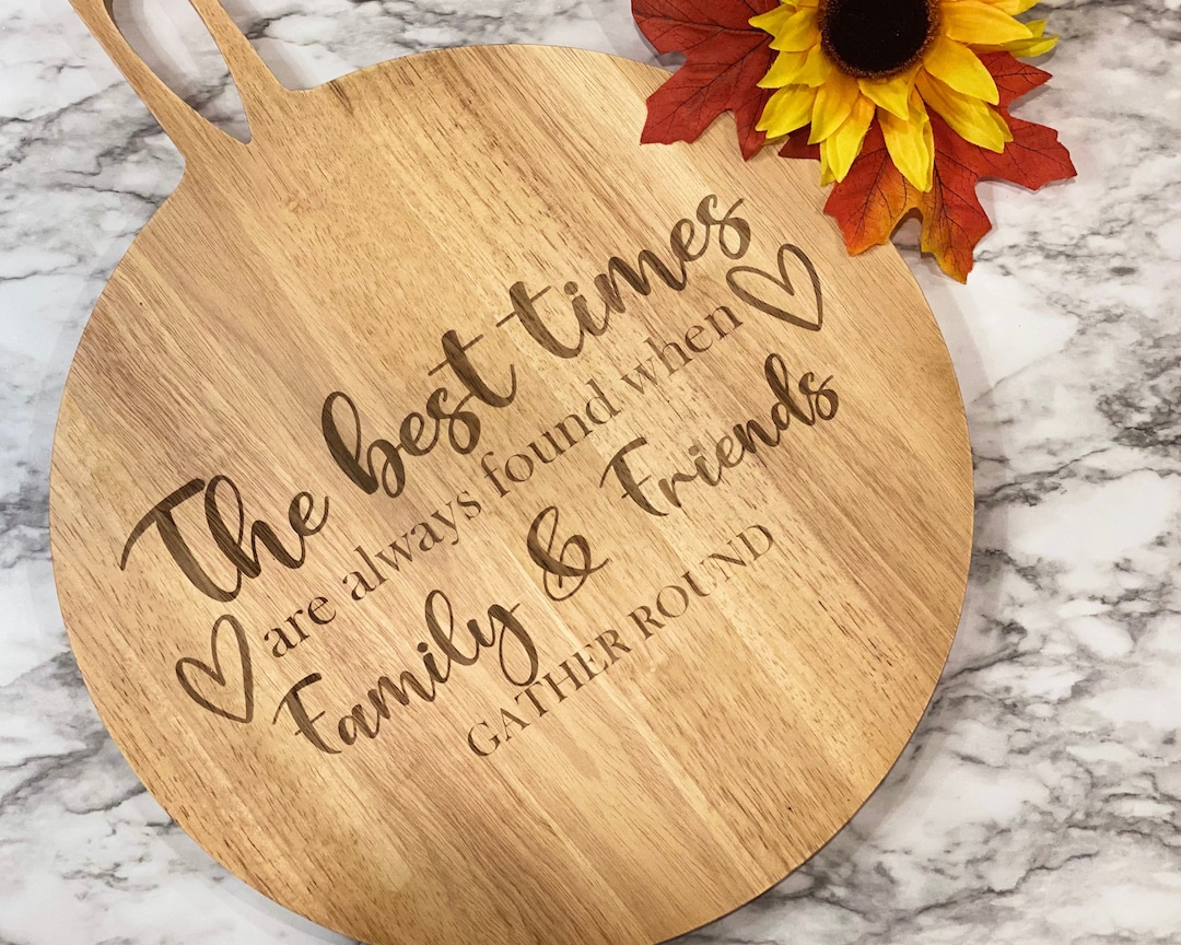 Beautiful Charcuterie Board With Quote About Family and Friends Etsy