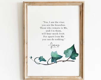JOHN 15:5 Christian Wall Decor | Bible Verse Printable Wall Art | I Am The Vine You Are The Branches Jesus Quote | Modern Scripture Print