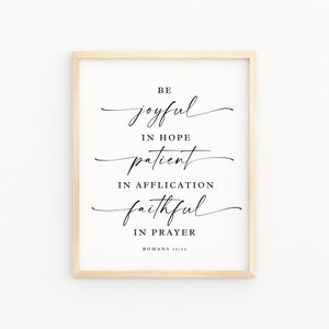 Romans 12:12 Be Joyful in Hope Christian Artwork Farmhouse Bible Verse Wall Art Printable Baptism Gift Scripture Print Christian Home Decor