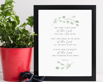 PSALM 27:4 One Thing I Ask  | Bible Verse Printable Wall Art | Scripture Printable | Verse Wall Home Decor | Digital Download