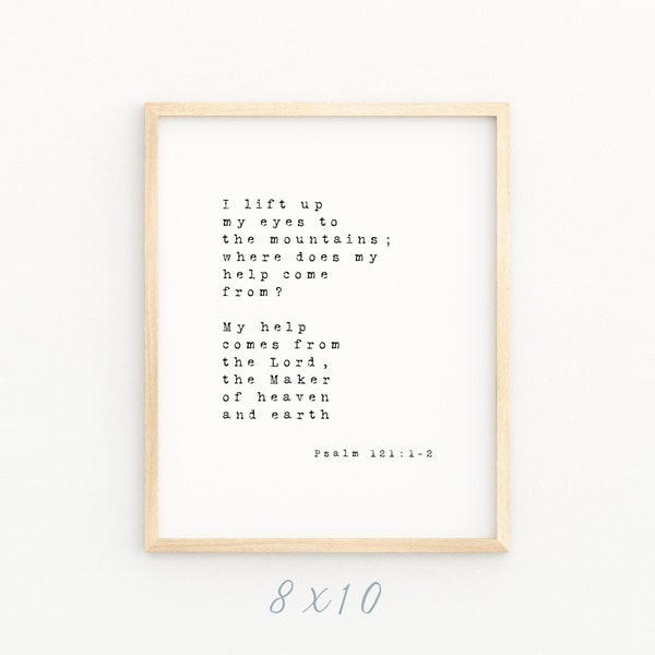 Psalm 121:1-2 I Lift Up My Eyes To the Mountain Minimalist Christian Artwork Printable Bible Verse Wall Art Baptism Gift 8x10 4x6 5x7 Print