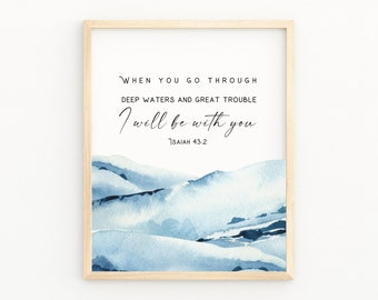ISAIAH 43:2 Christian Wall Decor | Bible Verse Printable Wall Art | When You Go Through Deep Waters Scripture Printable | Watercolor Verse