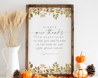 EPHESIANS 5:20 Give Thanks Scripture Print | Bible Verse Printable Wall Art | Always Give Thanks | Fall Thanksgiving Christian Home Decor