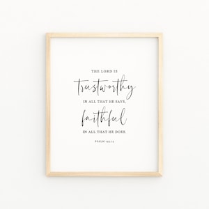 PSALM 145:13 The Lord Is Trustworthy Bible Verse Printable Wall Art | Modern Scripture Minimalist Printable | Bible Verse Wall Home Decor