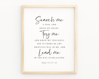 Psalm 139:23-24 Search Me God And Know My Heart Christian Artwork Bible Verse Printable Modern Scripture Quote Wall Decor Print Baptism Gift