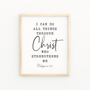 Philipper 4:13 Ich kann alle Dinge durch Christus tun, der mich stärkt Bibelvers Wandkunst Minimalistische Schrift druckbare christliche Kunstwerke
