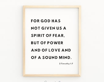 2 Timothy 1:7 For God Has Not Given Us A Spirit of Fear Minimalist Christian Artwork Bible Verse Wall Art 8x10 4x6 5x7 Print Christian Decor