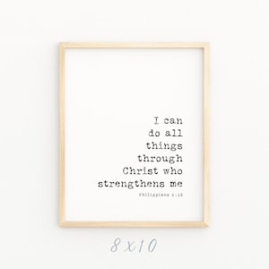 Philippians 4:13 I Can Do All Things Through Christ Who Strengthens Me Minimalist Christian Artwork Bible Verse Wall Art 8x10 4x6 5x7 Print