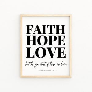 Faith Hope Love 1 CORINTHIANS 13:13 Modern Christian Wall Art | Bible Verse Printable Wall Art | Christian Wedding Gift, Faith Hope Love Art