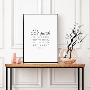 JAMES 1:19 Be quick to listen slow to speak | Minimalist Bible Verse Printable Wall Art | Modern Scripture Printable | Bible Verse Wall Art