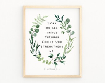 I Can Do All Things Through Christ Who Strengthens Me Christian Artwork Printable Philippians 4:13 Bible Verse Wall Art Scripture Print Gift
