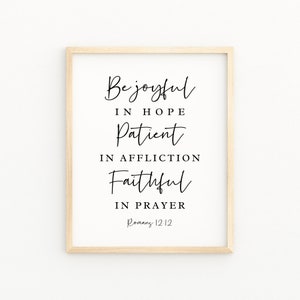 Romans 12:12 Be Joyful in Hope Christian Artwork Farmhouse Bible Verse Wall Art Printable Baptism Scripture Print Christian Minimalist Sign