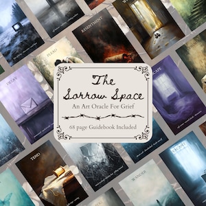 May include: An art oracle deck titled "The Sorrow Space" for grief, featuring various artistic illustrations. The deck includes a 68-page guidebook. The cards have different themes, including "Delay," "Resentment," and "Escape."