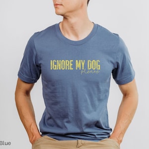 Ignore My Dog unisex Shirt, Dog Trainer Tshirt, Reactive or Aggressive Dog Warning, Do Not Pet T-shirt