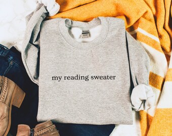 Bookish Sweatshirt, My Reading Sweater, Embroidered Crewneck Sweatshirt, Literature Lover