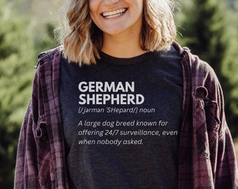 German Shepherd Shirt for Women and Men Funny German Shepherd Lover Gift GSD shirt gift German Shepherd Definition Shirt Outfit