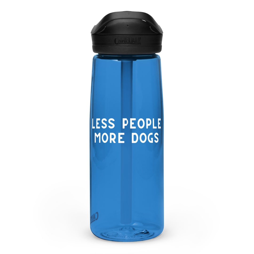 Less People More Dogs Water Bottle With Straw Camelbak Water Bottle for
