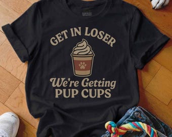 Pup Cup T-Shirt, Funny Dog Lover Tee, Funny Pup Cup Shirt, Funny Pet Owner Shirt, Cute Dog Mom T-Shirt, Pup Cups T Shirt