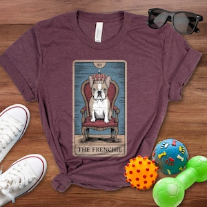 Frenchie Tarot Card Shirt, Frenchie Mom Shirt, French Bulldog Shirt, Frenchie T-shirt, Tarot Card Shirt, Dog Mom Shirt, Astrology Shirt
