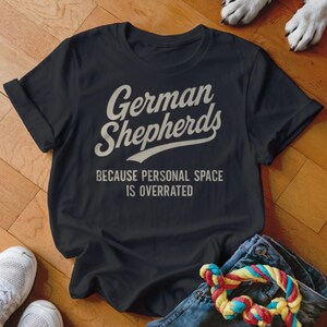 German Shepherd T-Shirt, Funny Dog Tee, Personal Space, Dog Lover Gift, German Shepherd Mom, Dad, GSD Shirt, Cute Dog Design Black