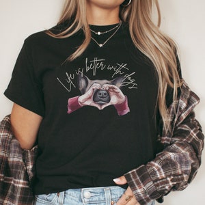 Dog Shirt, Life is Better With Them T-Shirt, Dog Trainer Gift