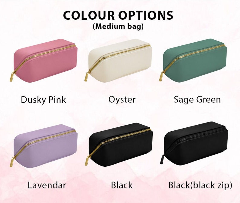 May include: A selection of medium-sized cosmetic bags in various colors, including dusky pink, oyster, sage green, lavender, and black. Each bag has a gold-colored zipper and a rectangular shape. The text "COLOUR OPTIONS" is at the top.