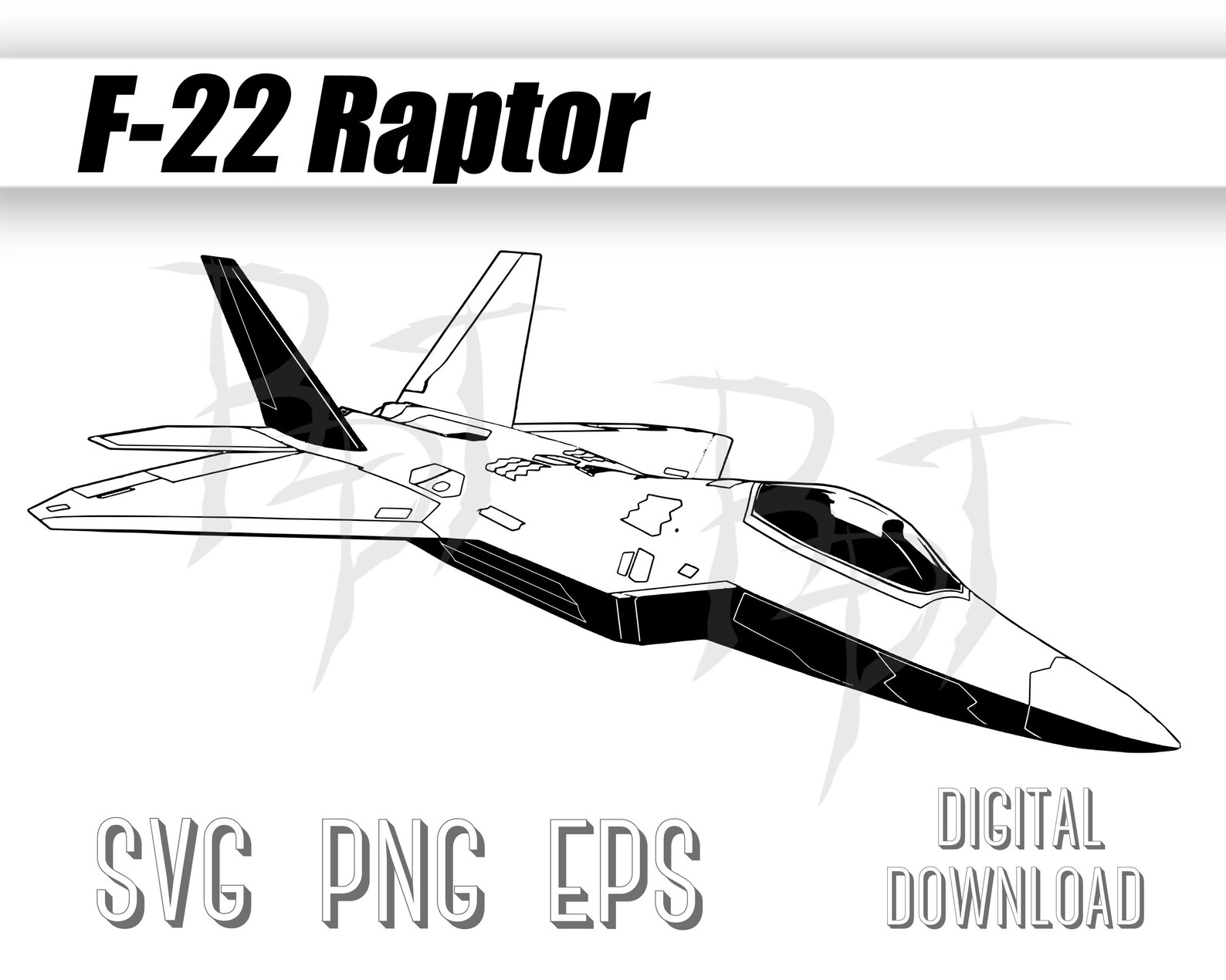 F-22 Raptor Fighter Jet SVG,F-22 Raptor PNG,F-22 Raptor EPS,F-22 Raptor ...