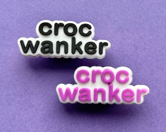 Croc Wanker Croc like Shoe Charm accessory - shoe decoration