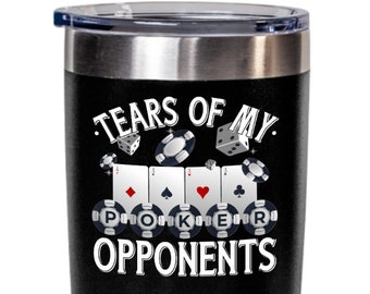 Cadeau de poker pour joueur de poker drôle Gobelet des larmes de mu adversaires du poker sarcastique café tasse de voyage pour cartes de jeu de tournoi de poker