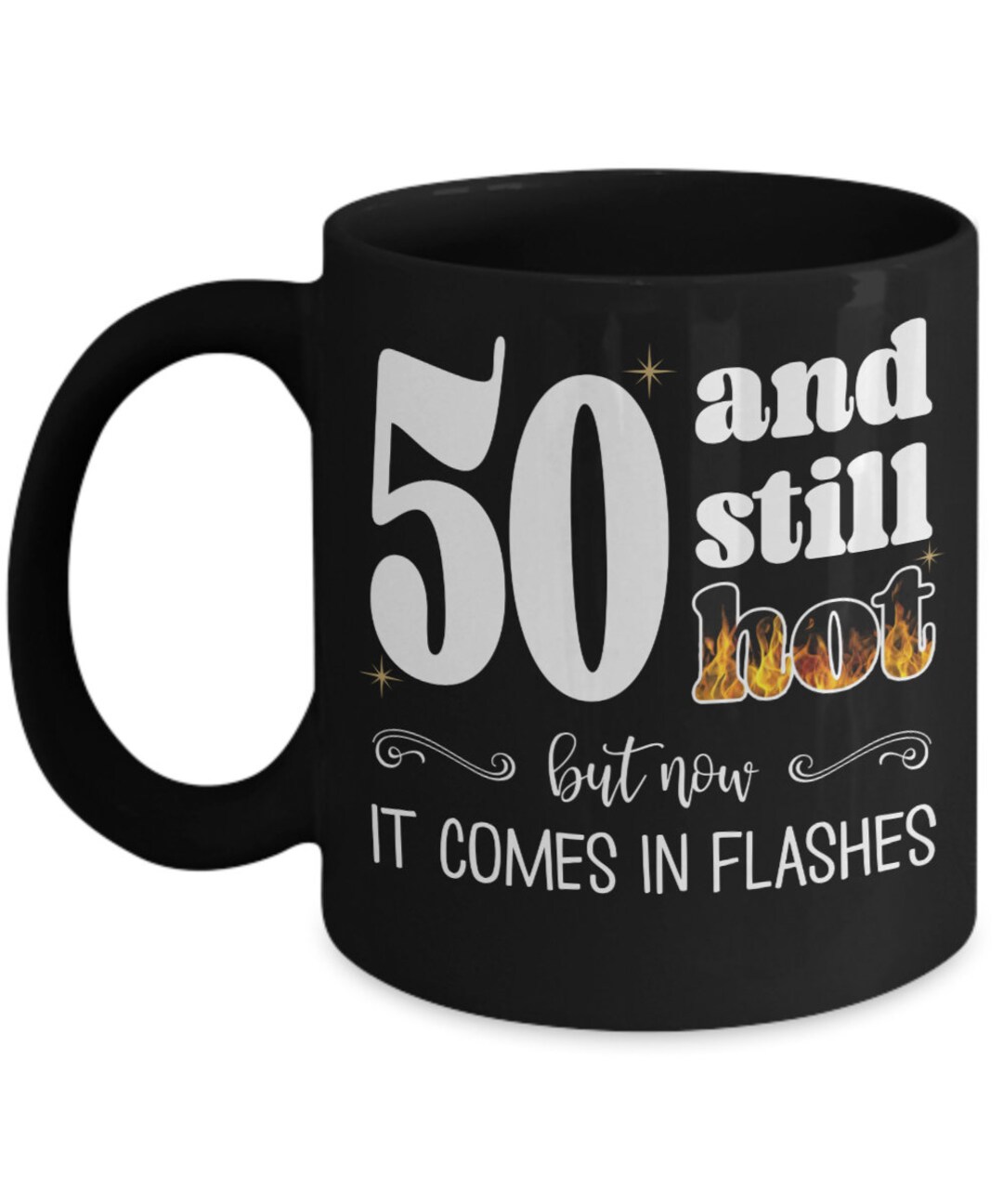 50th Birthday Coffee Mug Gift for Friend Sister Mom Funny Menopause