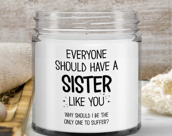 Funny Sister Candle Gift for Sister Present from Sister Gifts for Her Birthday Christmas Scented Candles for Women Sarcastic Bestie Candle