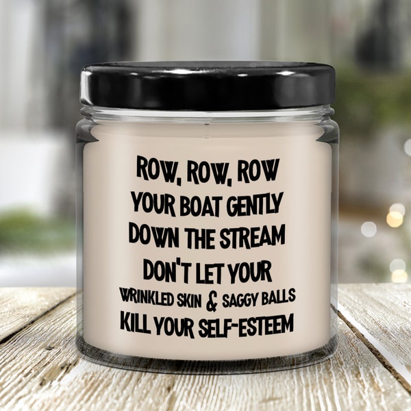 Funny Birthday Gift for Men Hilarious Birthday Candle for Dad Grandpa Husband Old Age Gift for Him Row Your Boat Wrinkled Skin Saggy Balls