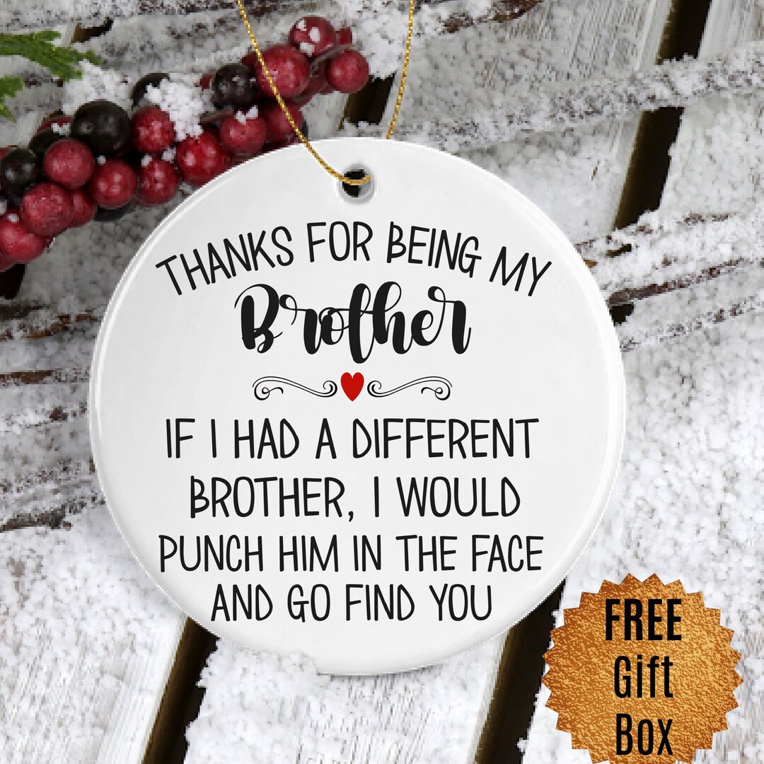 Brother Christmas Ornament for Big Brother Gifts From Sister Thanks for Brother Christmas Gifts