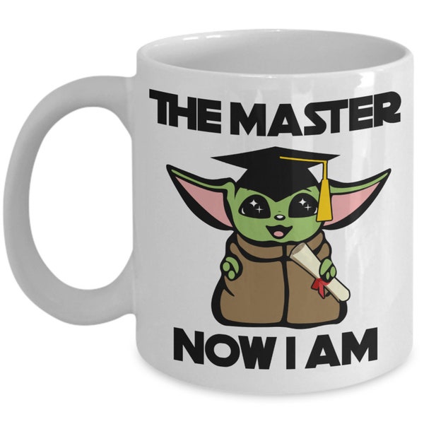 Masters Graduation Gift for Him The Master Now I Am Master Degree Mug Grad Gift for Her Funny Graduate Gift for Men or Women