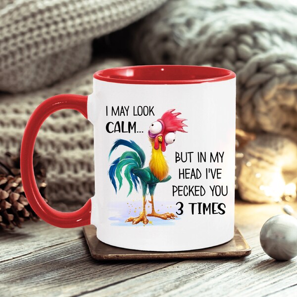 Rooster Mug for Men I May Look Calm But In My Head I've Pecked You 3 Times Funny Quote Mugs for Women Sarcastic Birthday Gifts for Mom Dad