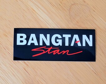 Bangtan Stan Sticker for BTS ARMY fan | Kpop Sticker Waterproof Decal | Brand Parody Sticker