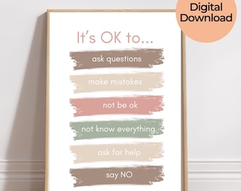 Puede incluir: Arte de pared imprimible con el texto "It's OK to..." y una lista de frases en un fondo blanco con pinceladas coloridas. Las frases son: hacer preguntas, cometer errores, no estar bien, no saberlo todo, pedir ayuda, decir NO.