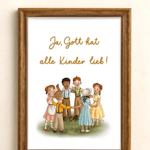 Könnte beinhalten: Ein gerahmtes Poster mit einem braunen Holzrahmen. Das Poster zeigt eine Illustration von Kindern in einem Kreis mit dem Text "Ja, Gott hat alle Kinder lieb!" und "Christliches Kinder Poster" in goldener Schrift.